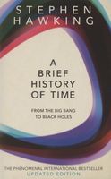 A Brief History Of Time. From Big Bang To Black Holes