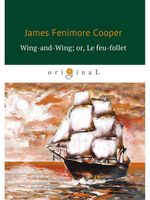 Wing-and-Wing; or, Le feu-follet