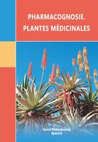 Pharmacognosie. Plantes medicinales