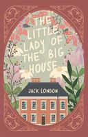 The Little Lady of the Big House