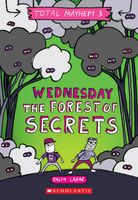 Wednesday – The Forest of Secrets