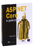 ASP.NET CORE в действии. Эндрю Лок